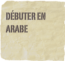 Débuter en arabe
